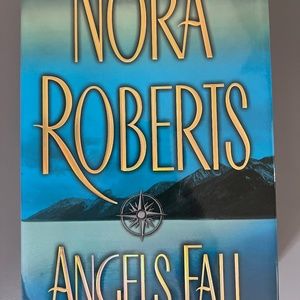 Angels Fall By Nora Roberts.  Published 2006.  Hardcover.  Excellent Condition